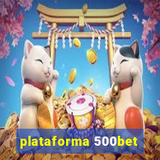 plataforma 500bet